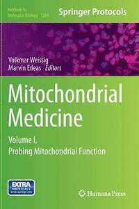 Mitochondrial Medicine by Volkmar Weissig and Marvin Edeas: An excellent book to read