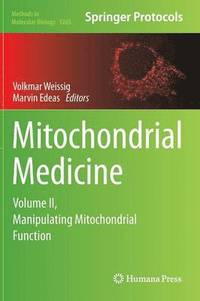 Publication of the Volume II of Mitochondrial Medicine by Volkmar Weissig and Marvin Edeas